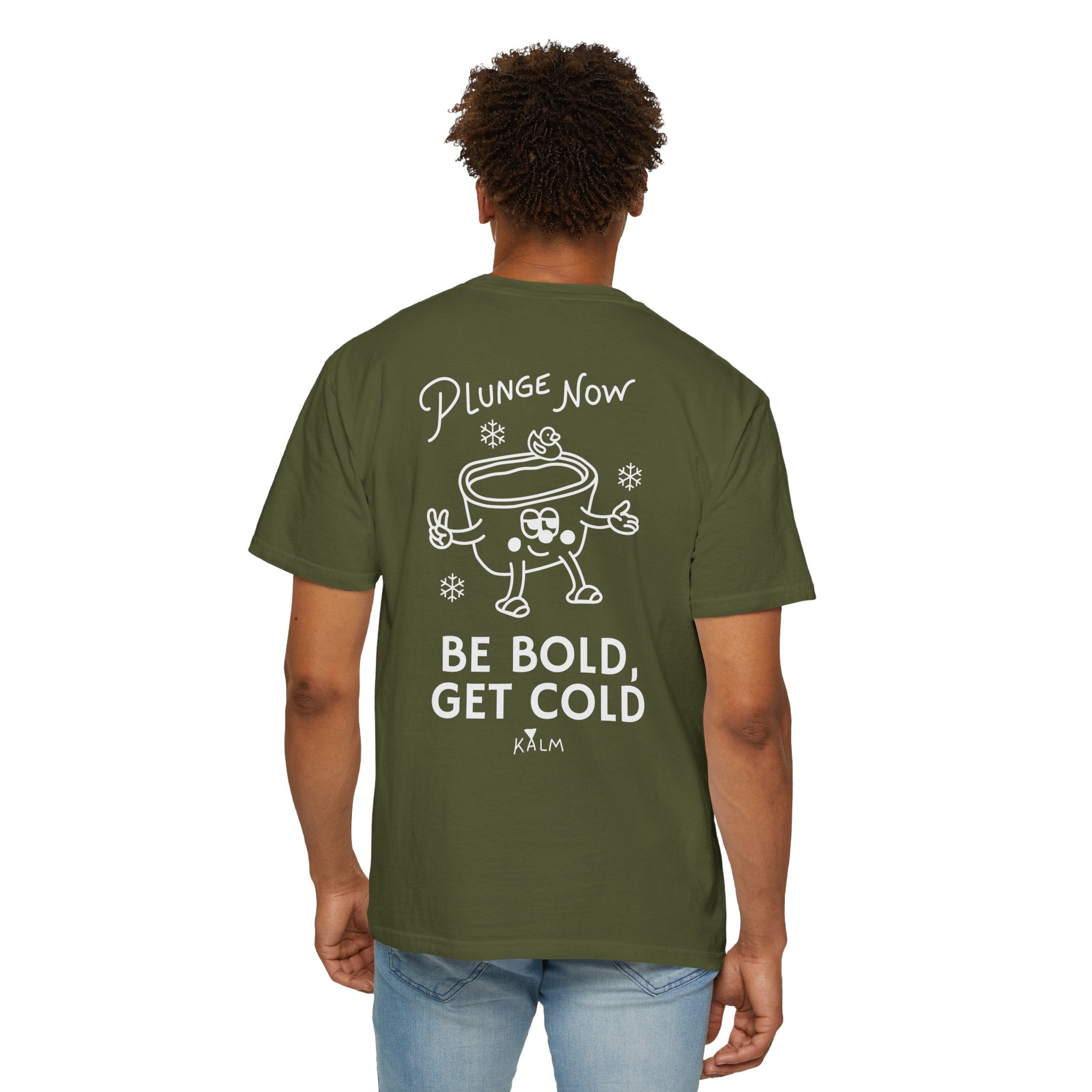 Be Bold, Get Cold Garment-Dyed T-shirt